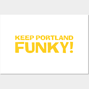 Keep Portland Funky! Posters and Art